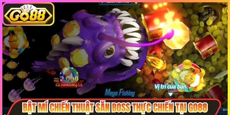 Bí Quyết Săn Cá Lớn Giúp Tăng Tỷ Lệ Hạ Boss Hiệu Quả