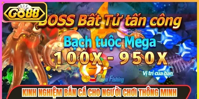 Kinh Nghiệm Bắn Cá Hiệu Quả Giúp Tăng Tỷ Lệ Săn Thưởng